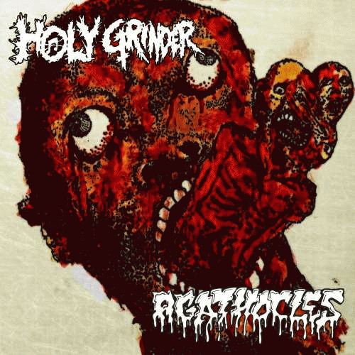 Agathocles : Holy Grinder - Agathocles